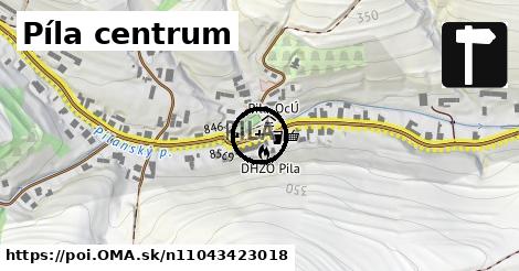 Píla centrum