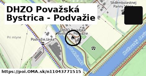 DHZO Považská Bystrica - Podvažie