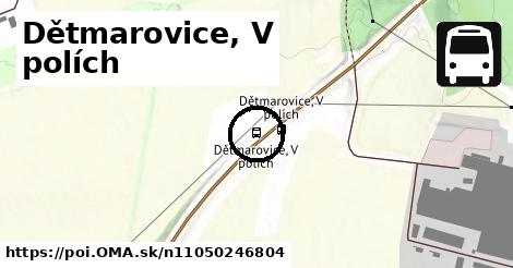 Dětmarovice, V polích