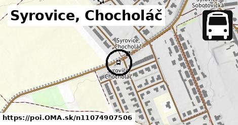 Syrovice, Chocholáč