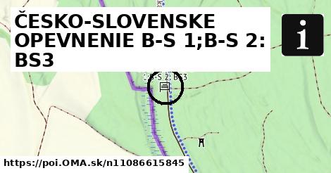 ČESKO-SLOVENSKE OPEVNENIE B-S 1;B-S 2: BS3