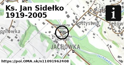 Ks. Jan Sidełko 1919-2005