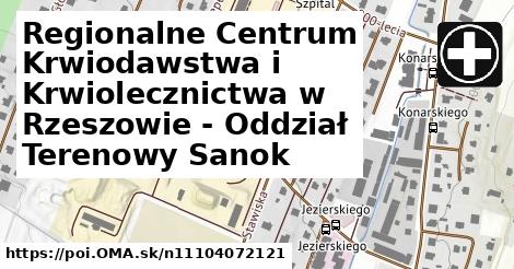 Regionalne Centrum Krwiodawstwa i Krwiolecznictwa w Rzeszowie - Oddział Terenowy Sanok