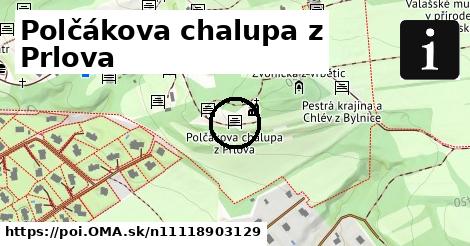 Polčákova chalupa z Prlova