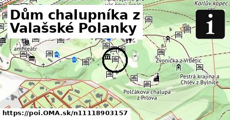 Dům chalupníka z Valašské Polanky