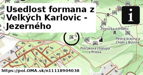 Usedlost formana z Velkých Karlovic - Jezerného