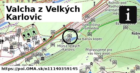 Valcha z Velkých Karlovic