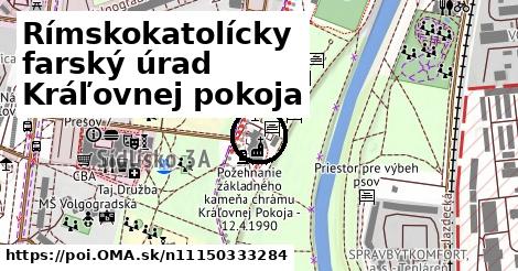 Rímskokatolícky farský úrad Kráľovnej pokoja