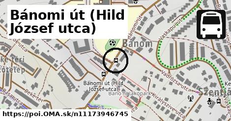 Bánomi út (Hild József utca)