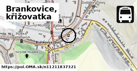 Brankovice, křižovatka