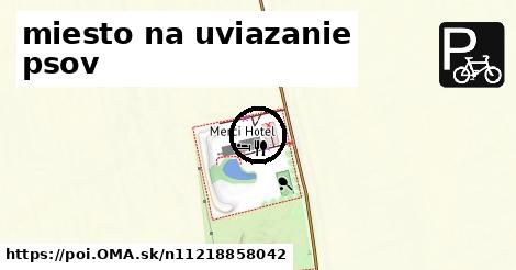 miesto na uviazanie psov