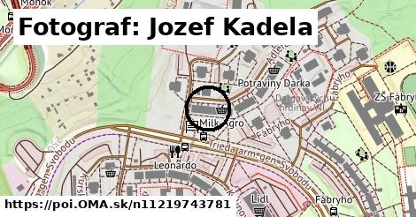 Fotograf: Jozef Kadela