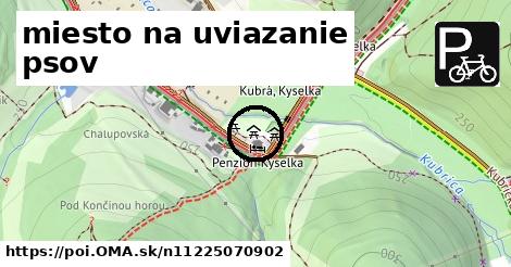 miesto na uviazanie psov