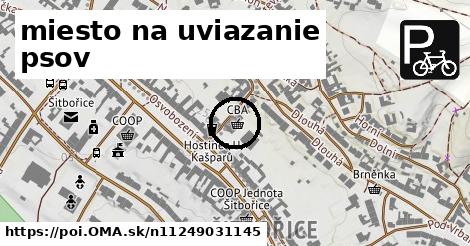 miesto na uviazanie psov