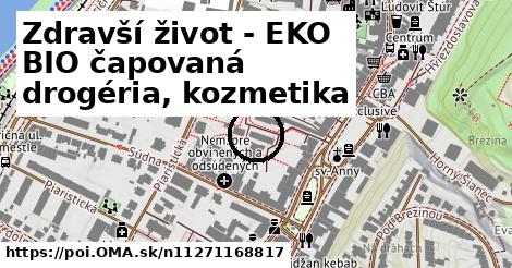 Zdravší život - EKO BIO čapovaná drogéria, kozmetika