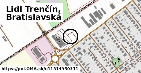 Lidl Trenčín, Bratislavská