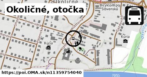 Okoličné, otočka