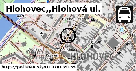 Hlohovec,,Hlohová ul.