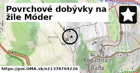 Povrchové dobývky na žile Móder