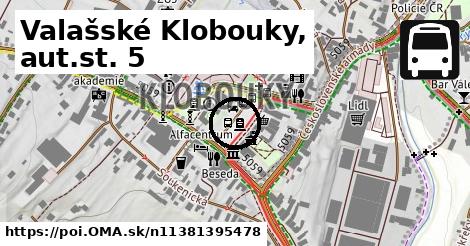 Valašské Klobouky, aut.st. 5
