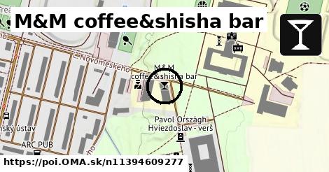 M&M coffee&shisha bar