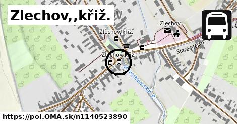 Zlechov,,křiž.