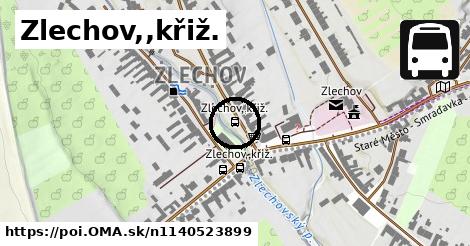 Zlechov,,křiž.