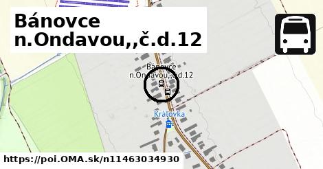 Bánovce n.Ondavou,,č.d.12