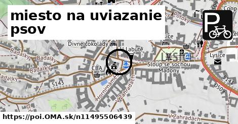 miesto na uviazanie psov