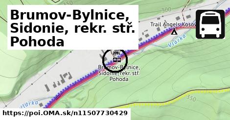 Brumov-Bylnice, Sidonie, rekr. stř. Pohoda