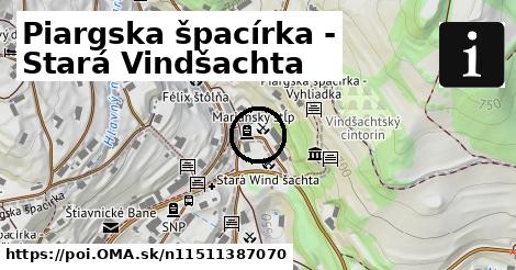 Piargska špacírka - Stará Vindšachta