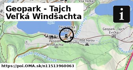 Geopark - Tajch Veľká Windšachta