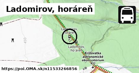 Ladomirov, horáreň