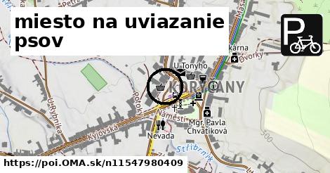 miesto na uviazanie psov