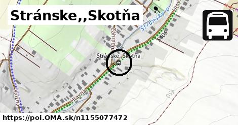 Stránske,,Skotňa