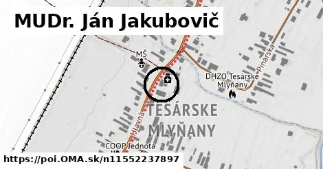 MUDr. Ján Jakubovič