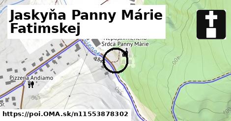 Jaskyňa Panny Márie Fatimskej