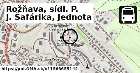 Rožňava, sídl. P. J. Šafárika, Jednota