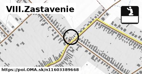 VIII.Zastavenie