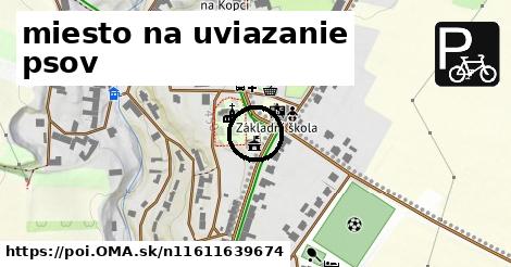 miesto na uviazanie psov