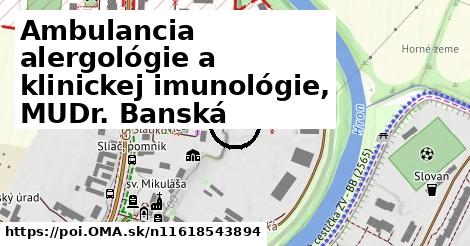 Ambulancia alergológie a klinickej imunológie, MUDr. Banská