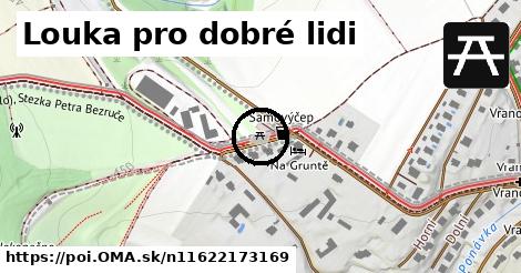 Louka pro dobré lidi