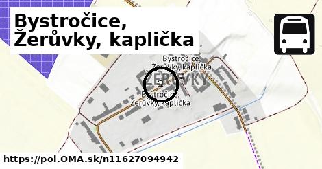 Bystročice, Žerůvky, kaplička