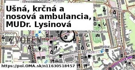 Ušná, krčná a nosová ambulancia, MUDr. Lysinová