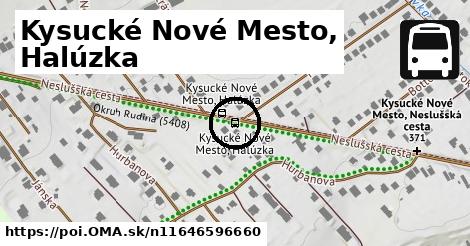 Kysucké Nové Mesto, Halúzka