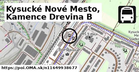 Kysucké Nové Mesto, Kamence Drevina B