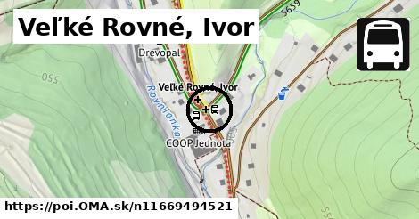 Veľké Rovné, Ivor