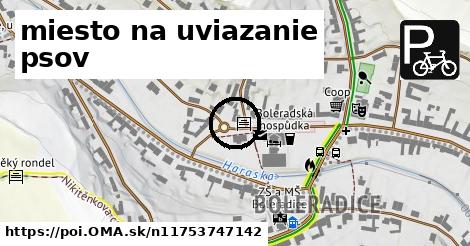 miesto na uviazanie psov