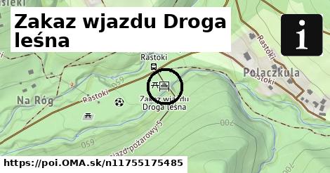 Zakaz wjazdu Droga leśna