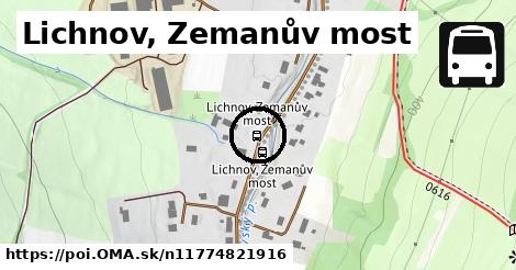 Lichnov, Zemanův most